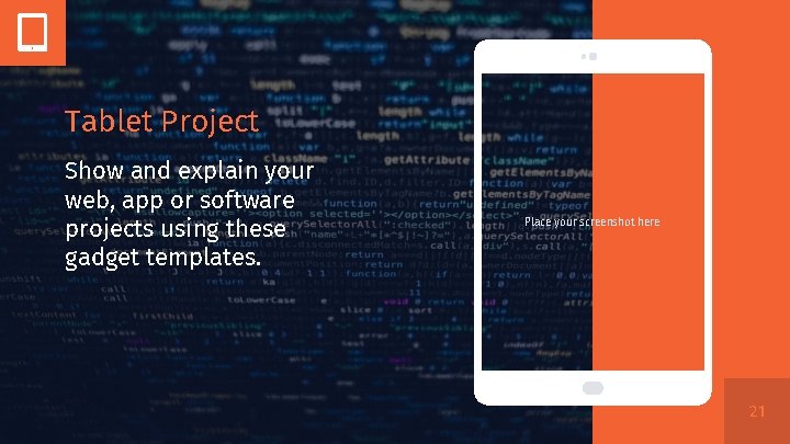 Tablet Project Show and explain your web, app or software projects using these gadget
