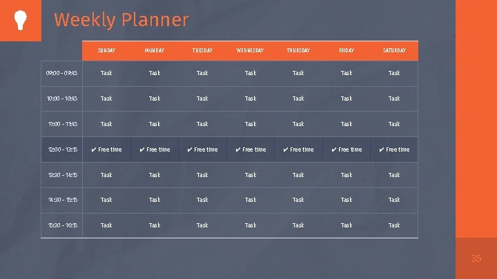 Weekly Planner SUNDAY MONDAY TUESDAY WEDNESDAY THURSDAY FRIDAY SATURDAY 09: 00 - 09: 45