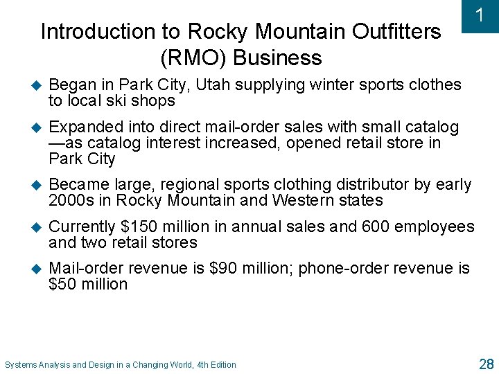 Introduction to Rocky Mountain Outfitters (RMO) Business u Began in Park City, Utah supplying