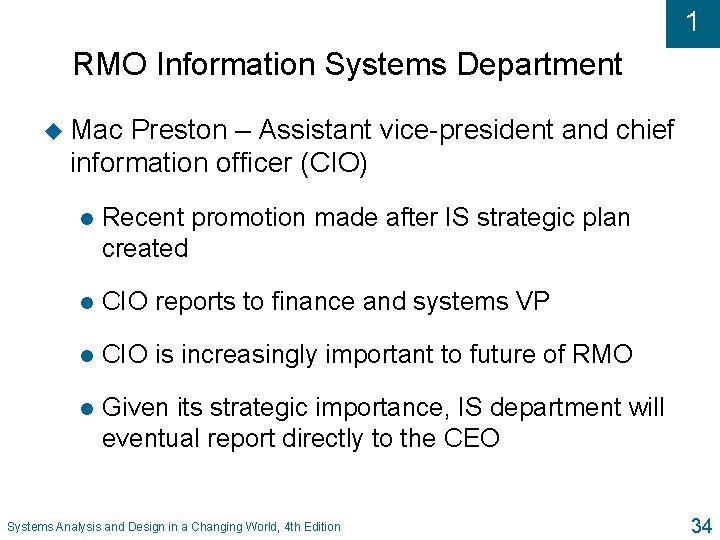 1 RMO Information Systems Department u Mac Preston – Assistant vice-president and chief information