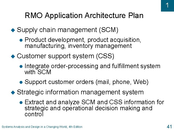 1 RMO Application Architecture Plan u Supply l chain management (SCM) Product development, product