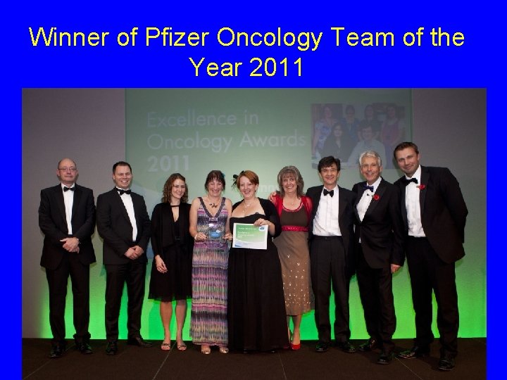 Winner of Pfizer Oncology Team of the Year 2011 