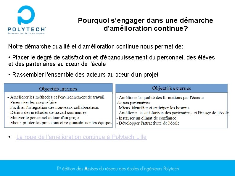 Pourquoi s’engager dans une démarche d’amélioration continue? Notre démarche qualité et d'amélioration continue nous