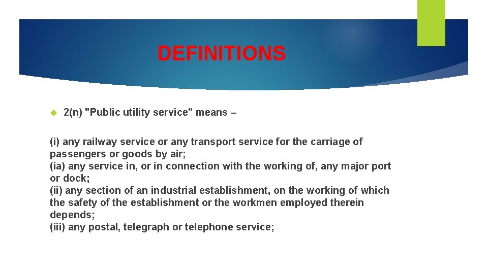 DEFINITIONS 2(n) "Public utility service" means – (i) any railway service or any transport