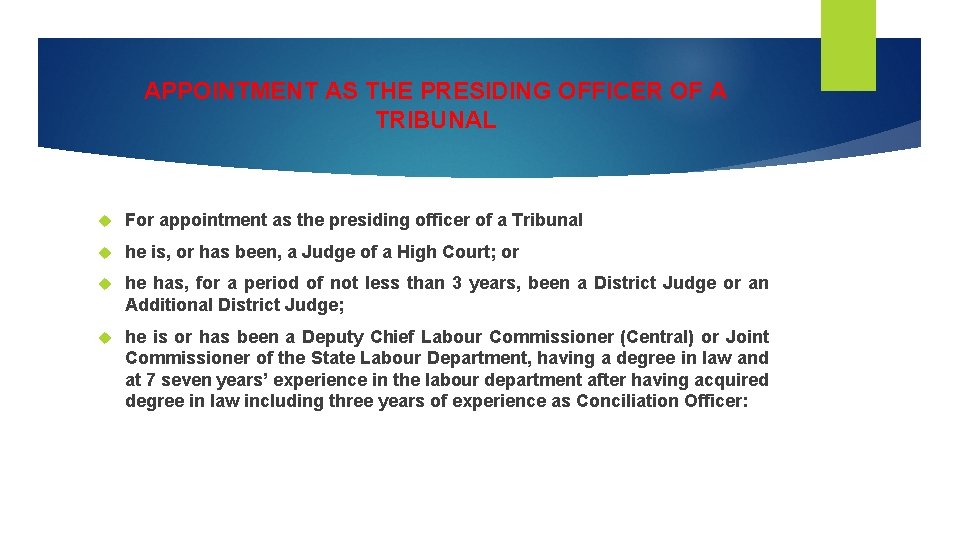 APPOINTMENT AS THE PRESIDING OFFICER OF A TRIBUNAL For appointment as the presiding officer