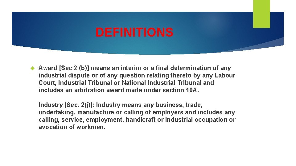 DEFINITIONS Award [Sec 2 (b)] means an interim or a final determination of any