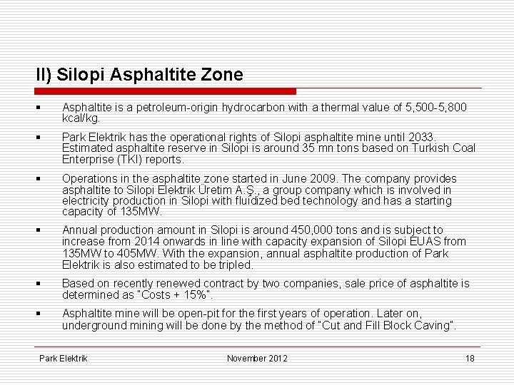II) Silopi Asphaltite Zone § Asphaltite is a petroleum-origin hydrocarbon with a thermal value