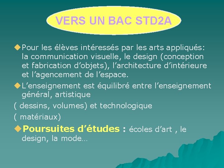 VERS UN BAC STD 2 A Pour les élèves intéressés par les arts appliqués: