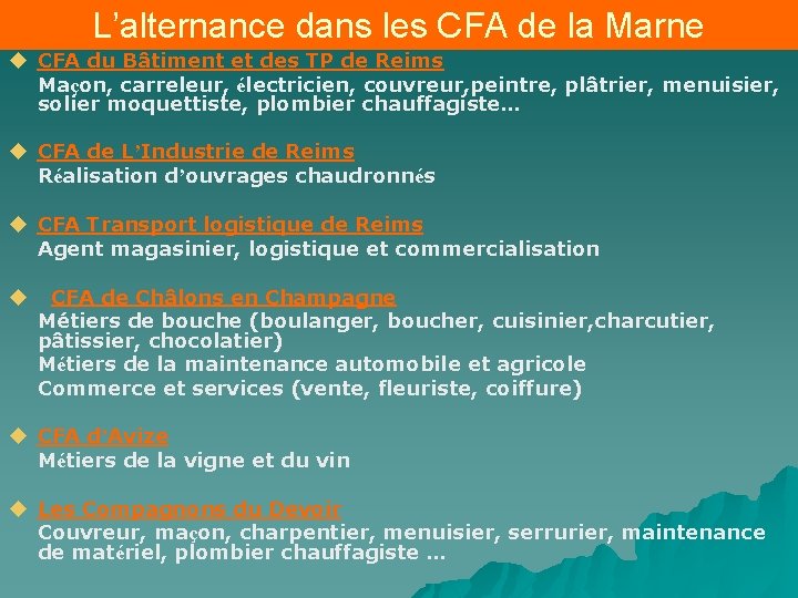 L’alternance dans les CFA de la Marne CFA du Bâtiment et des TP de