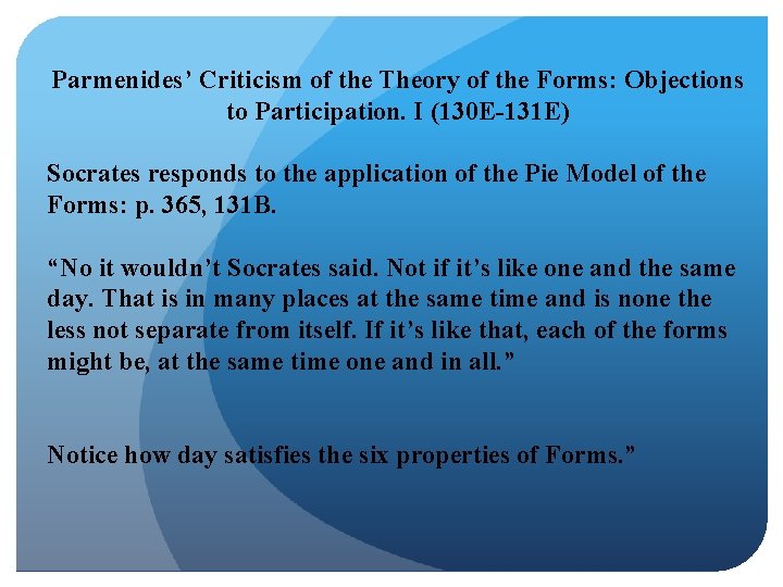 Parmenides’ Criticism of the Theory of the Forms: Objections to Participation. I (130 E-131
