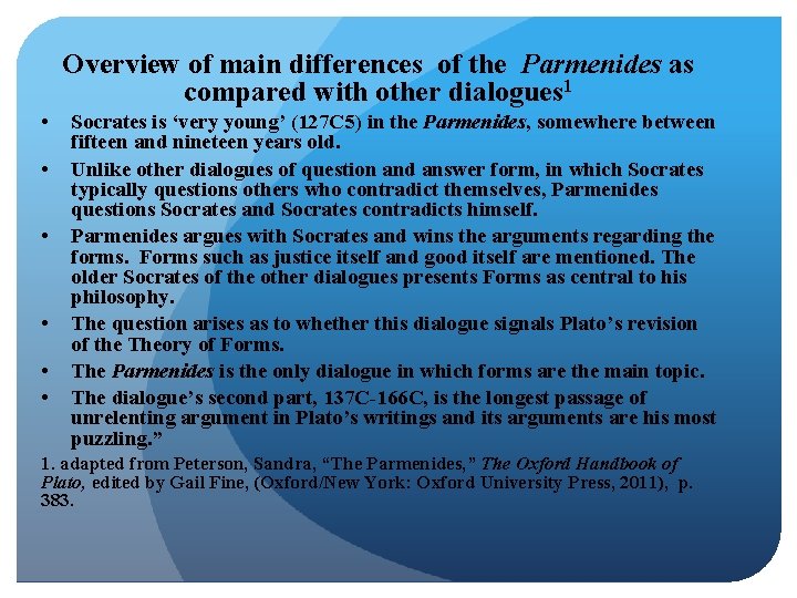 Overview of main differences of the Parmenides as compared with other dialogues 1 •