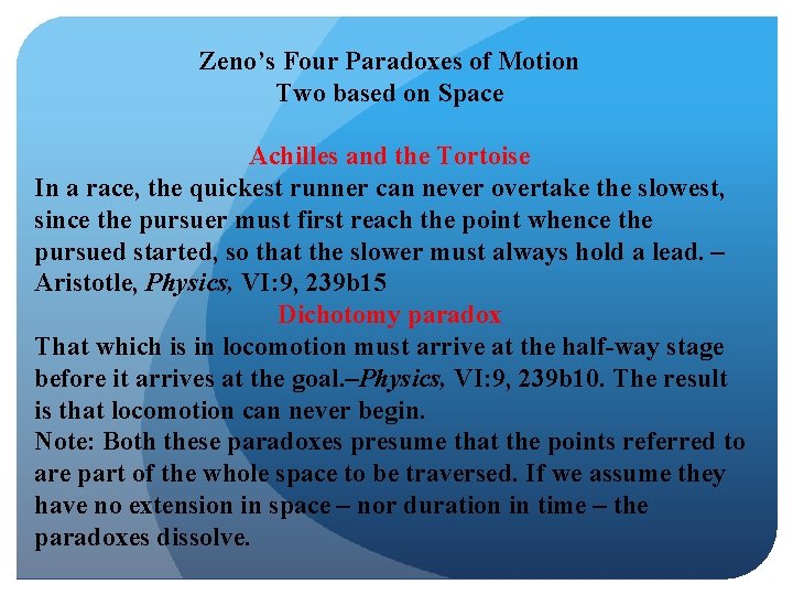 Zeno’s Four Paradoxes of Motion Two based on Space Achilles and the Tortoise In