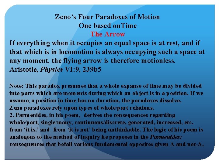Zeno’s Four Paradoxes of Motion One based on. Time The Arrow If everything when