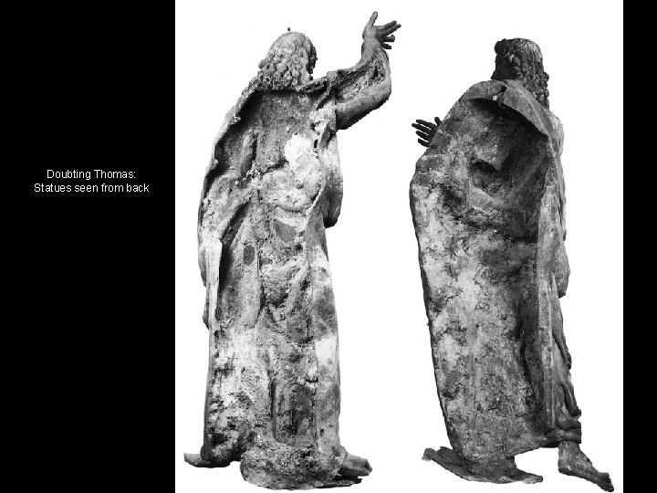 Doubting Thomas: Statues seen from back 