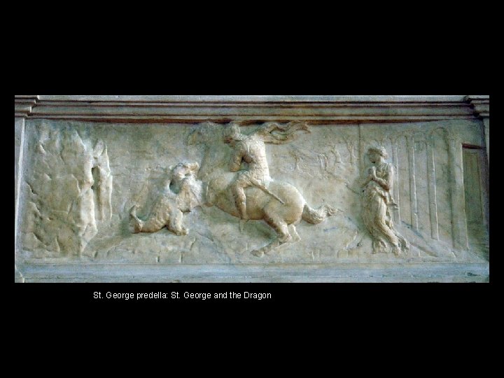 St. George predella: St. George and the Dragon 