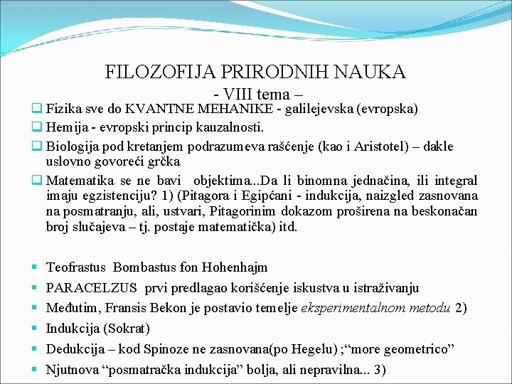 FILOZOFIJA PRIRODNIH NAUKA - VIII tema – q Fizika sve do KVANTNE MEHANIKE -