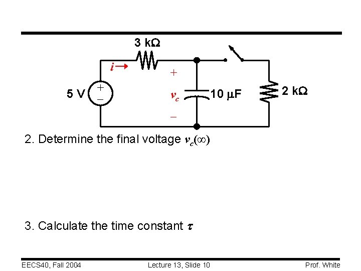 3 k. W i 5 V + + vc 10 m. F 2 k.