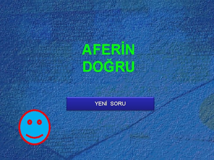 AFERİN DOĞRU YENİ SORU 