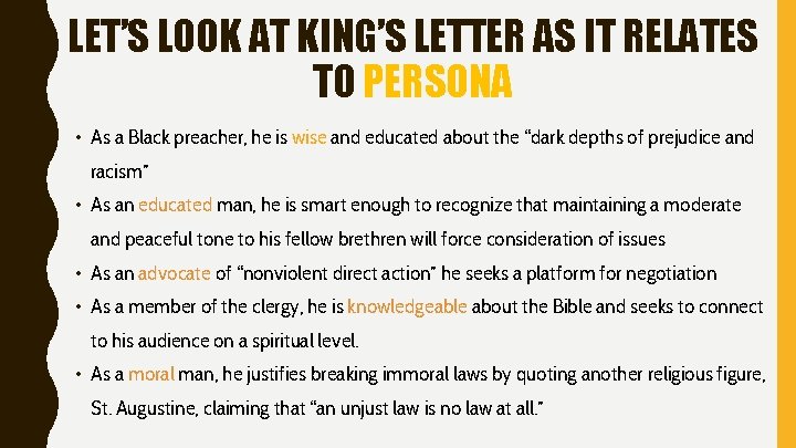 LET’S LOOK AT KING’S LETTER AS IT RELATES TO PERSONA • As a Black
