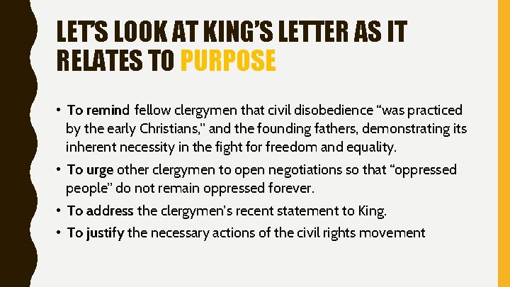 LET’S LOOK AT KING’S LETTER AS IT RELATES TO PURPOSE • To remind fellow