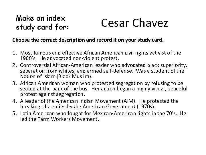 Make an index study card for: Cesar Chavez Choose the correct description and record