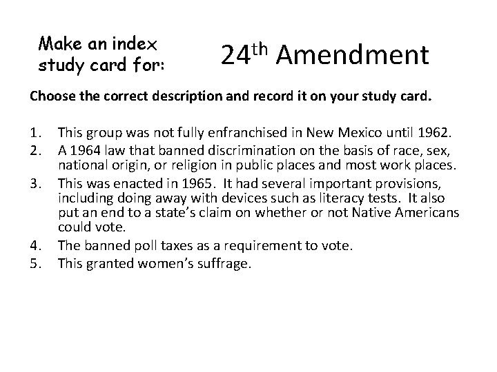 Make an index study card for: 24 th Amendment Choose the correct description and