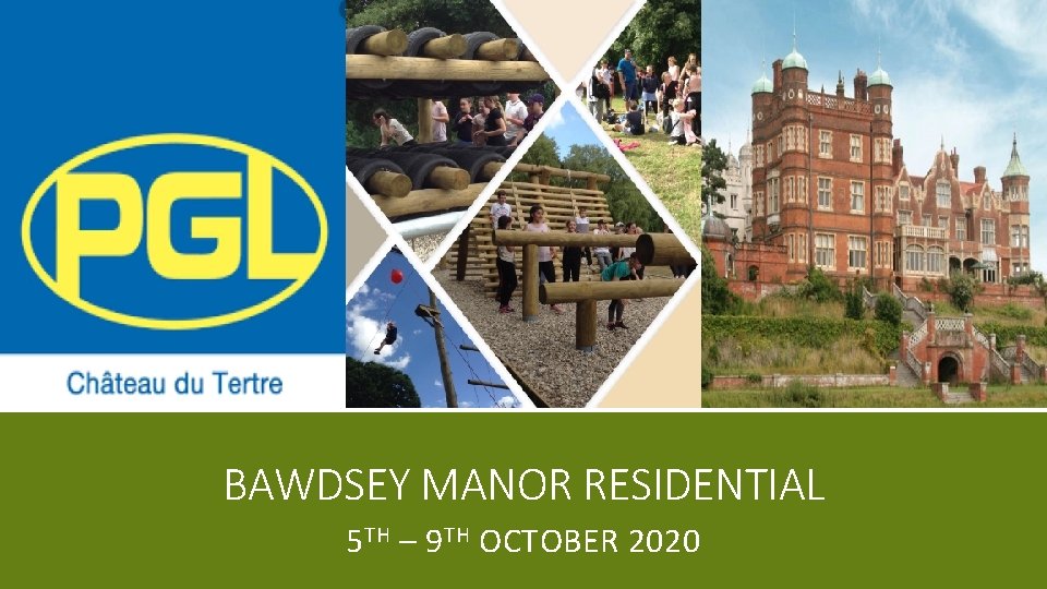 BAWDSEY MANOR RESIDENTIAL 5 TH – 9 TH OCTOBER 2020 