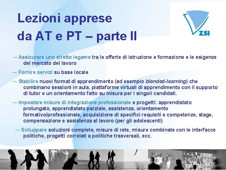 Lezioni apprese da AT e PT – parte II → Assicurare uno stretto legame