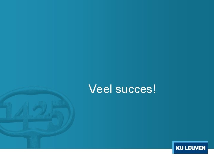 Veel succes! 