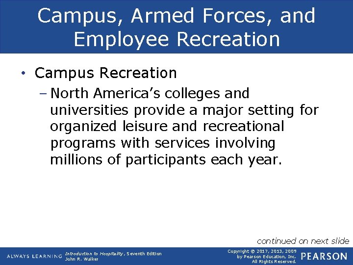 Campus, Armed Forces, and Employee Recreation • Campus Recreation – North America’s colleges and