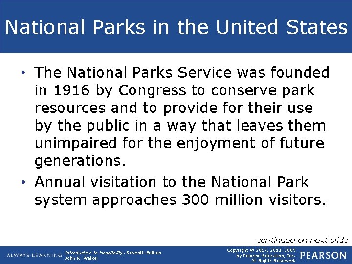 National Parks in the United States • The National Parks Service was founded in