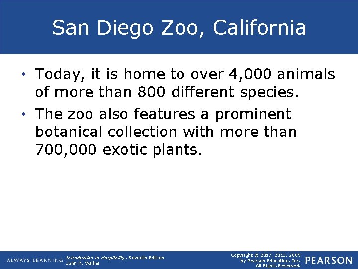 San Diego Zoo, California • Today, it is home to over 4, 000 animals