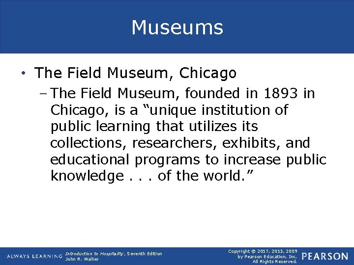 Museums • The Field Museum, Chicago – The Field Museum, founded in 1893 in