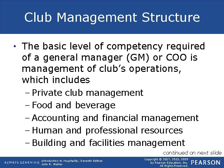 Club Management Structure • The basic level of competency required of a general manager