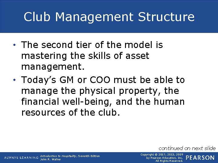 Club Management Structure • The second tier of the model is mastering the skills