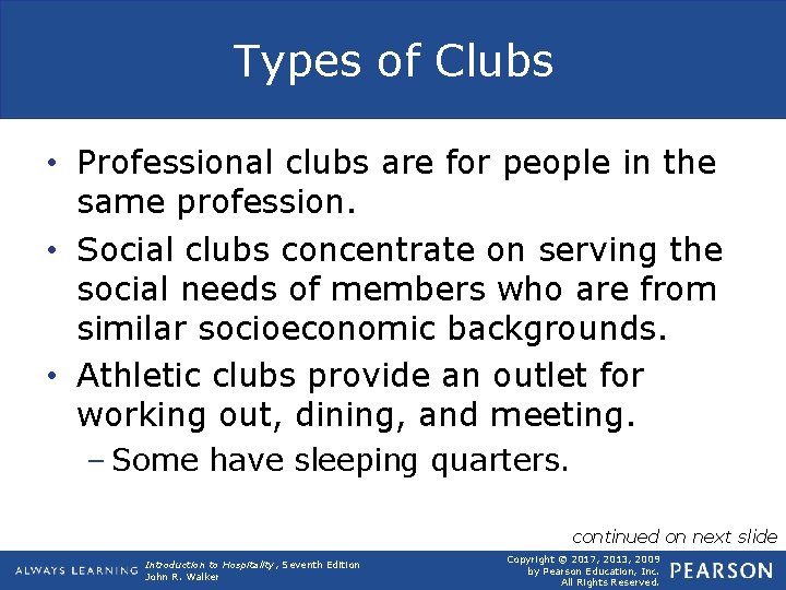Types of Clubs • Professional clubs are for people in the same profession. •