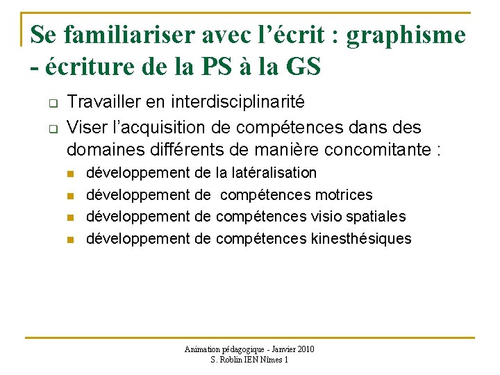 Se familiariser avec l’écrit : graphisme - écriture de la PS à la GS