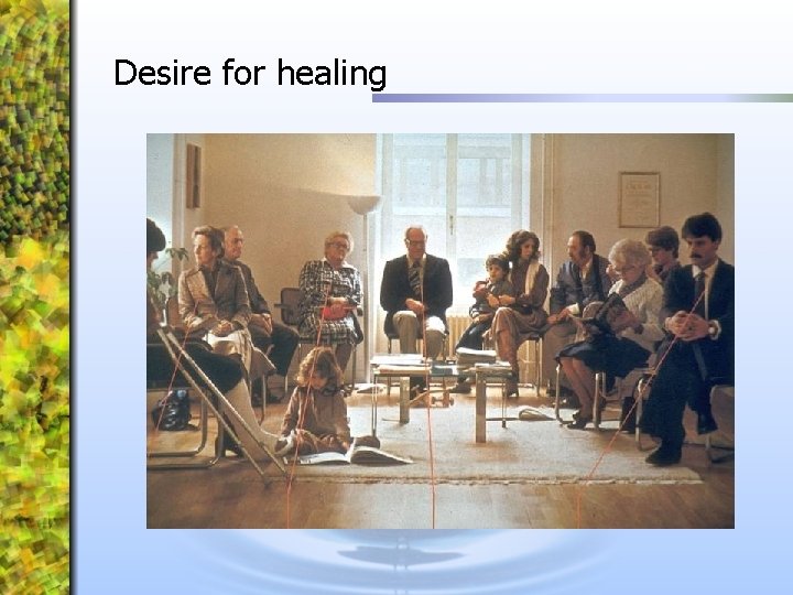 Desire for healing 