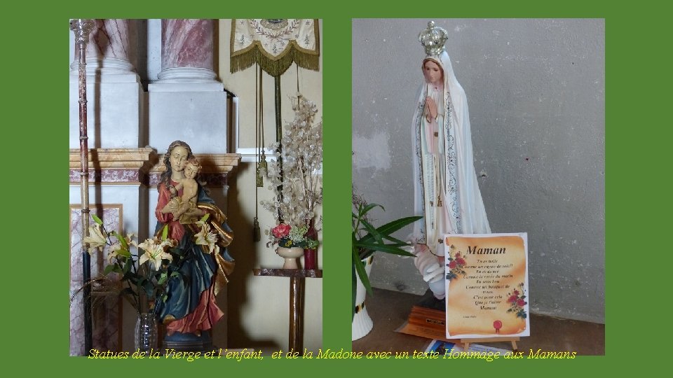 Statues de la Vierge et l’enfant, et de la Madone avec un texte Hommage