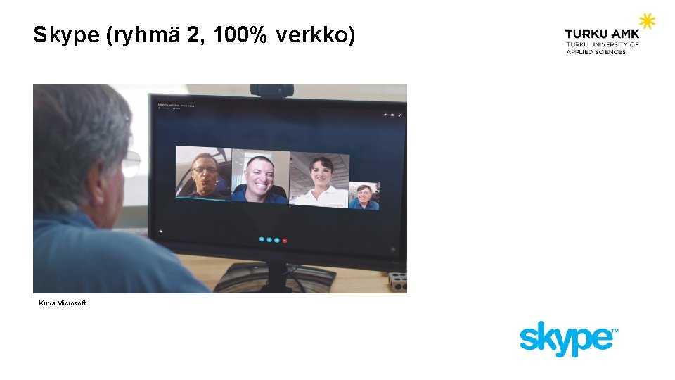 Skype (ryhmä 2, 100% verkko) Kuva Microsoft 