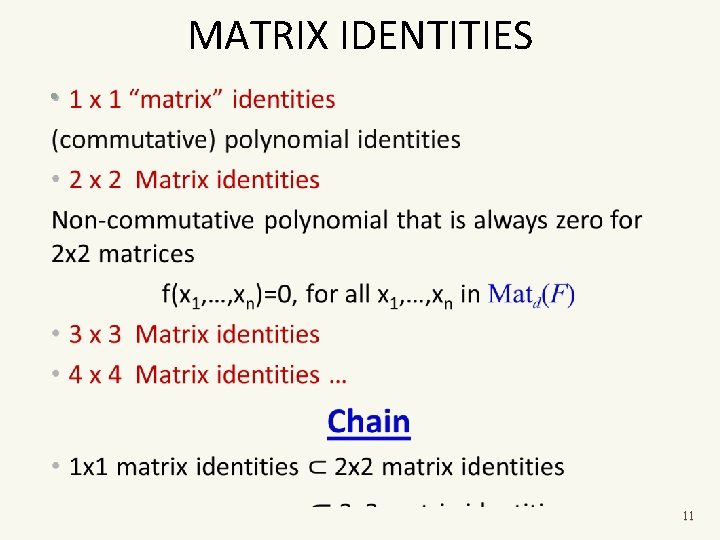 MATRIX IDENTITIES • 11 