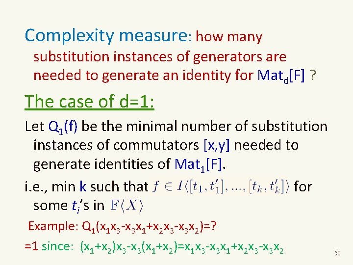 Complexity measure: how many substitution instances of generators are needed to generate an identity