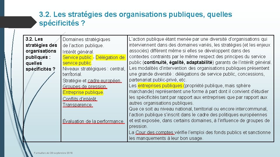 3. 2. Les stratégies des organisations publiques, quelles spécificités ? 3. 2. Les stratégies