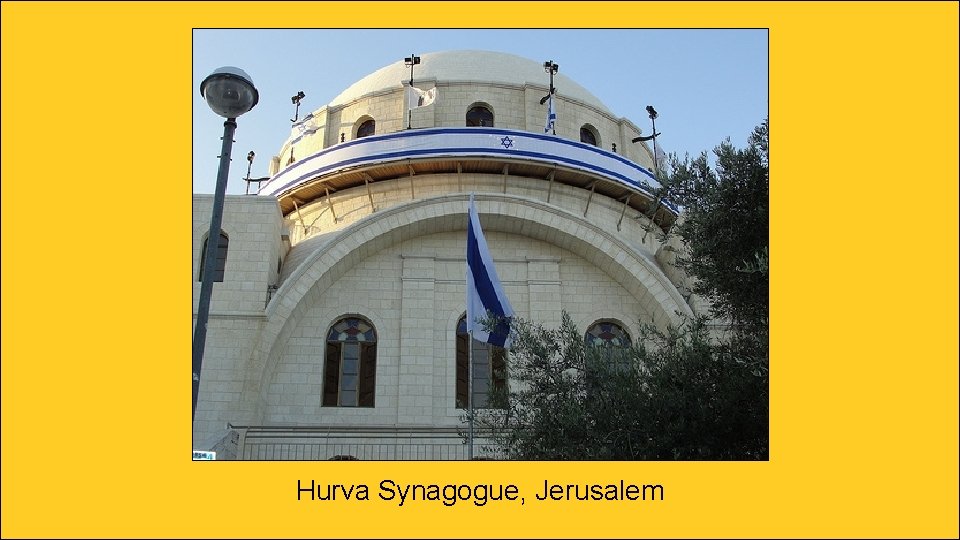 Hurva Synagogue, Jerusalem 