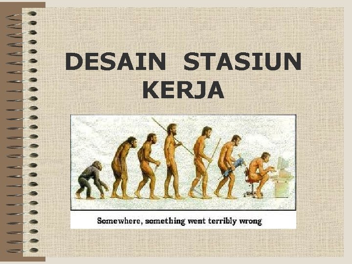 DESAIN STASIUN KERJA 