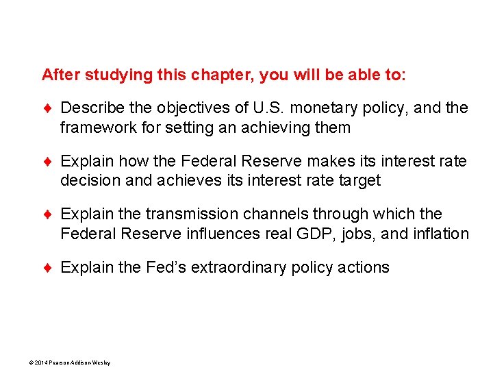 After studying this chapter, you will be able to: ¨ Describe the objectives of