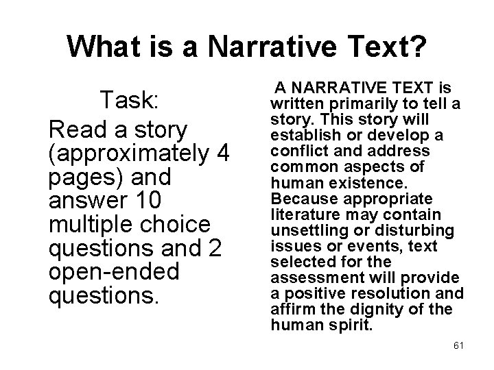 What is a Narrative Text? Task: Read a story (approximately 4 pages) and answer