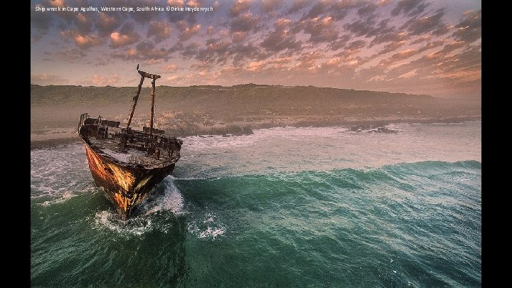 Ship wreck in Cape Agulhas, Western Cape, South Africa ©Dirkie Heydenrych 