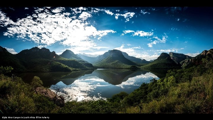 Blyde River Canyon in South Africa ©Tim Feherty 