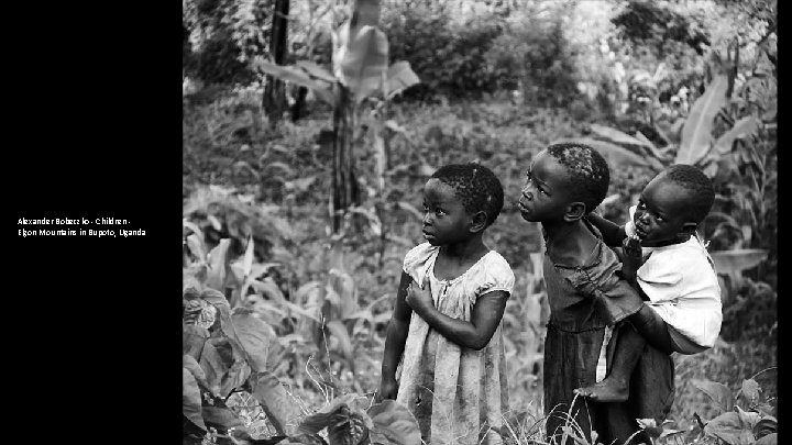 Alexander Bobeczko - Children - Elgon Mountains in Bupoto, Uganda 